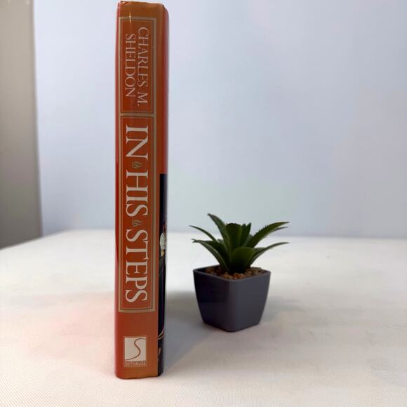 In His Steps by Charles M Sheldon Inspirational Hardcover Book - Picture 6 of 16